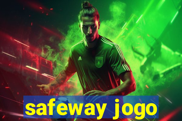 safeway jogo